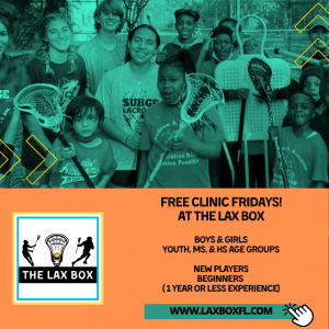 Free Lacrosse Clinic at The Lax Box