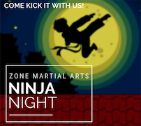 Zone Martial Arts- Parent's Night Out