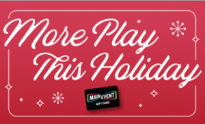 Main Event Holiday Gift Card Deal