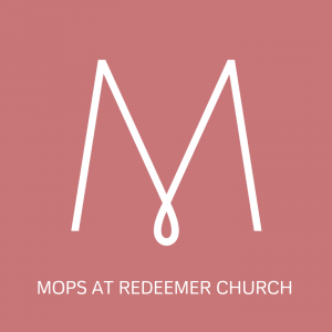 MOPS at Redeemer Church