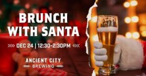 12/24: Ancient City Brewing Brunch with Santa