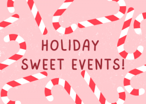 Holiday Sweet Events