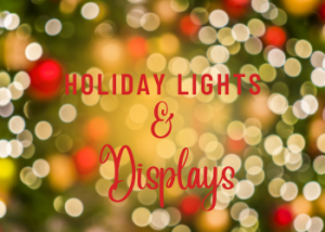 Holiday Lights & Displays