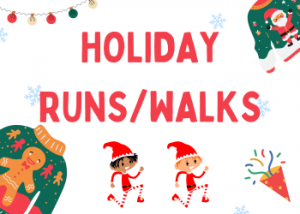 Holiday Runs/Walks