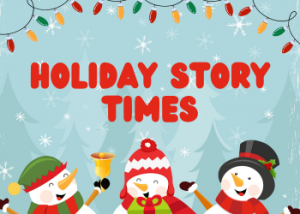 Holiday Story Times