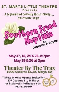 05/17- 05/26: St Marys Little Theatre Presents Southern Fried Nuptials