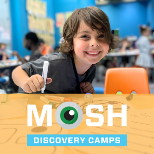 MOSH Summer Discovery Camps
