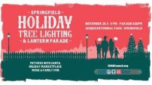 11/29: Historic Springfield Tree Lighting Ceremony and Lantern Parade