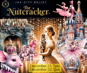 12/21 & 12/22: Jacksonville City Ballet Presents: The Nutcracker