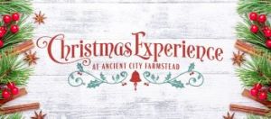 11/29-12/21: Ancient City Farmstead Christmas Experience