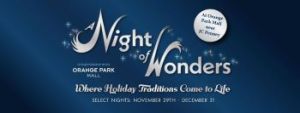 11/29-12/31: Orange Park Mall A Night of Wonders