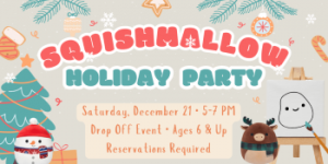 12/21: Pinspiration Squishmallow Holiday Party