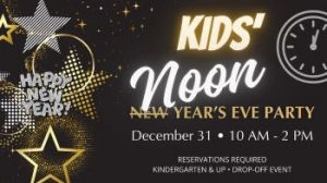 12/31: Pinspiration Kids' NOON Year's Eve Party