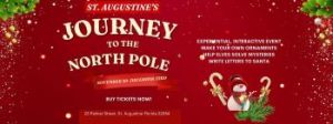 11/30-12/23: St. Augustine's Journey to the North Pole