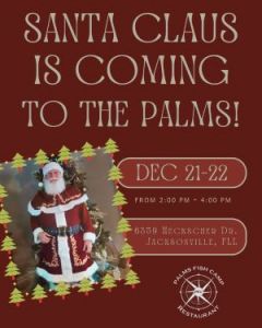 12/21 & 12/22: Palms Fish Camp Visit with Santa and Mrs. Claus, The