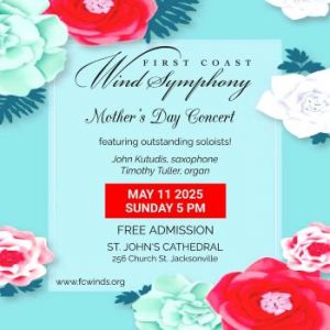 05/11: First Coast Wind Symphony Mother's Day Concert