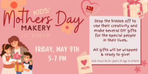 05/09: Pinspiration Jax Mother's Day Makery Gift Workshop
