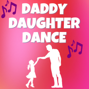 06/07:  Link Daddy Daughter Dance, The