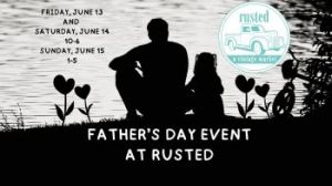 06/13-06/15: Rusted Father's Day Event