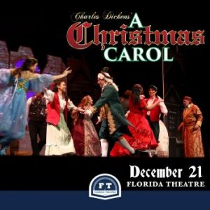 12/21: Florida Theatre Presents: Charles Dickens' A Christmas Carol, The