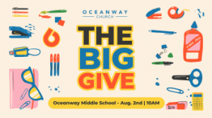 08/02: Oceanway Church The Big Give Back to School Event