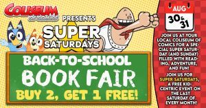 08/30-08/31 Back to School Book Fair at Coliseum of Comics