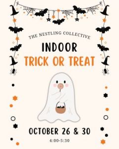 10/26 & 10/30: Nestling Collective Indoor Trick or Treat *Registration Required, The