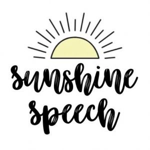 Sunshine Speech