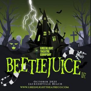 10/24-10/26: Greenlight Theatre Co. Presents: Beetlejuice Jr.