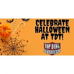 10/29:  Top Dawg Tavern's Kids Club Halloween Event