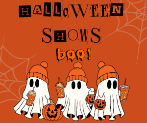 Halloween Shows