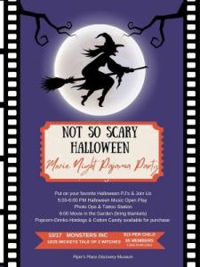 10/17 & 10/25: Piper's Place Discovery Museum Halloween Outdoor Movie and PJ Party