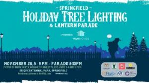 11/29: Historic Springfield Tree Lighting Ceremony and Lantern Parade