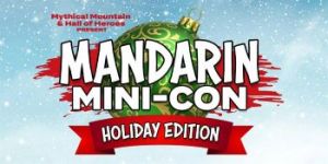 12/13-12/14: Mythical Mountain Mandarin Mini Con Holiday Edition
