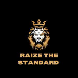 Raize The Standard