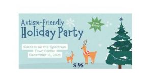 12/13: Success on the Spectrum Autism-Friendly Holiday Party