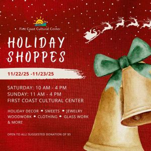 11/22-11/23 Holiday Shoppes at First Coast Cultural Center