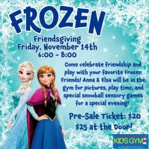 11/14: We Rock the Spectrum Frozen Friendsgiving