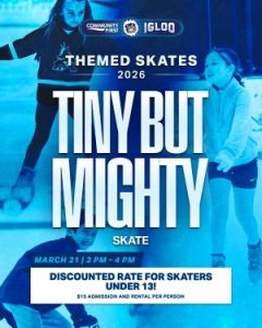 Community First Igloo Tiny But Mighty Skate