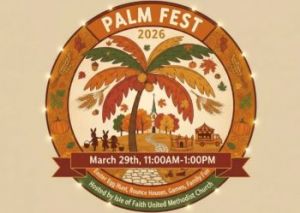 03/29: Isle of Faith UMC Palm Festival and Egg Hunt