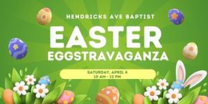 04/04: Hendricks Avenue Baptist Church Easter Eggstravaganza