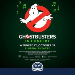 10/28:  Florida Theatre Presents: Ghostbusters in Concert, The