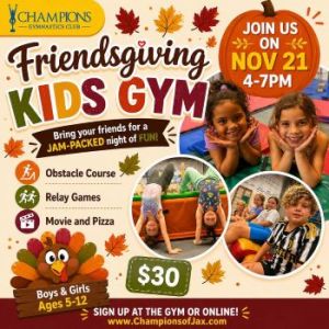 11/21: Champions Gym Friendsgiving Kids Gym